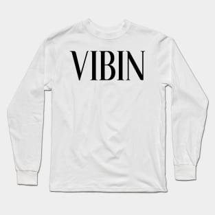 Simple classic black 'VIBIN' on white Long Sleeve T-Shirt